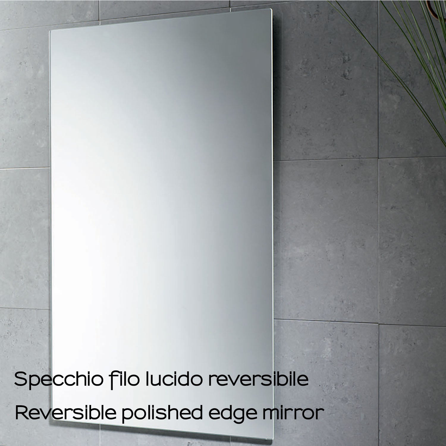 Specchio William filo lucido 50 x 80 cm Reversibile - Gedy by CeramicStore | Lo specialista del tuo bagno