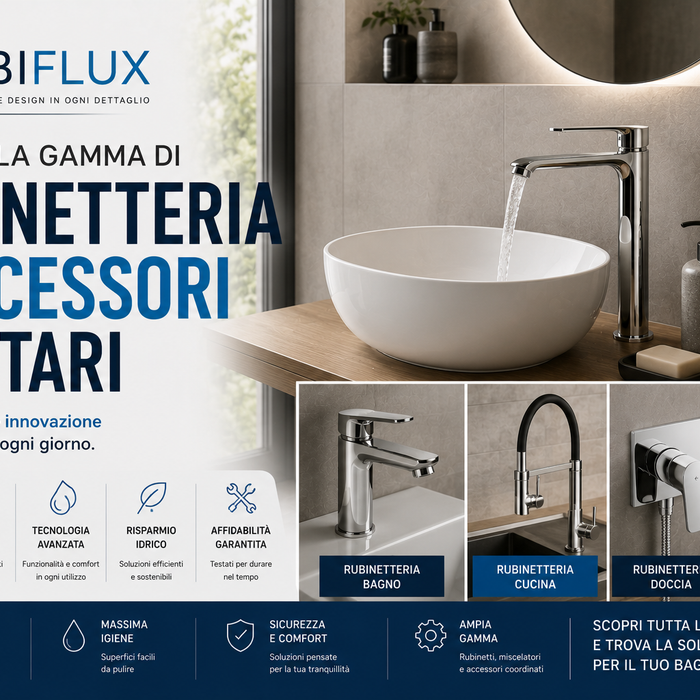 Rubiflux: guida alla gamma di rubinetteria e accessori sanitari